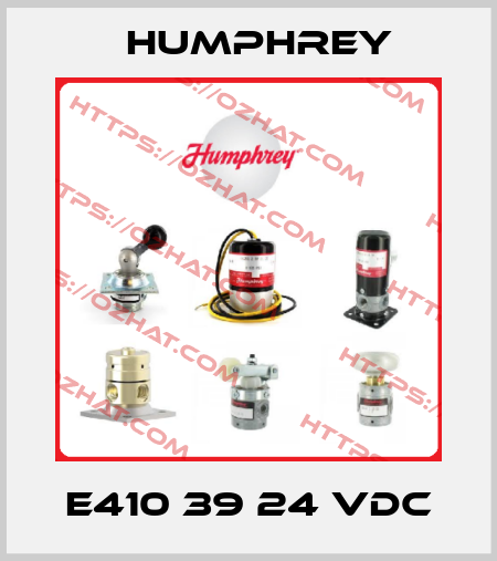 E410 39 24 VDC Humphrey