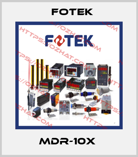 MDR-10X  Fotek