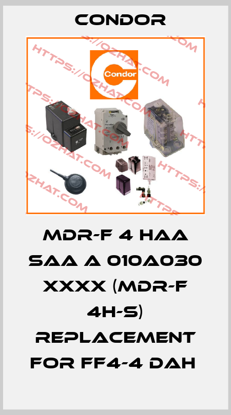 MDR-F 4 HAA SAA A 010A030 XXXX (MDR-F 4H-S) replacement for FF4-4 DAH  Condor