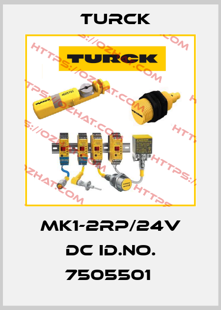 MK1-2RP/24V DC ID.NO. 7505501  Turck
