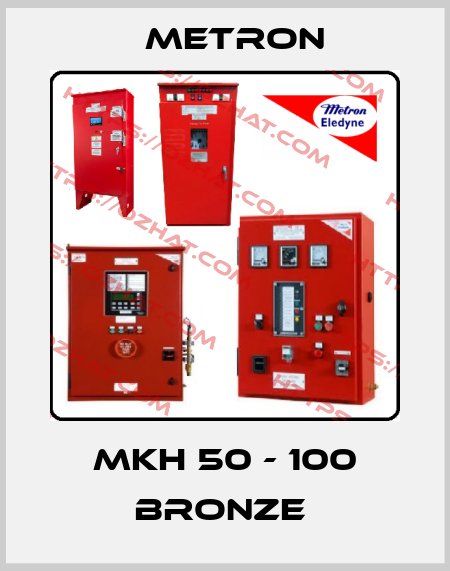 MKH 50 - 100 BRONZE  Metron