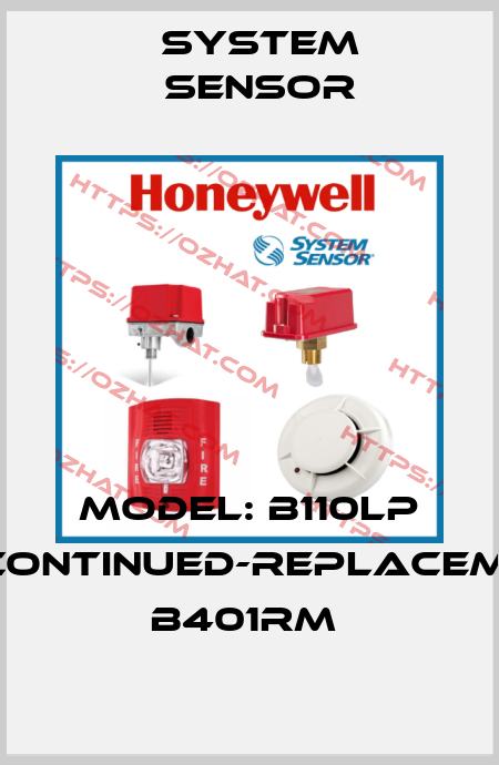 MODEL: B110LP DISCONTINUED-REPLACEMENT B401RM  System Sensor