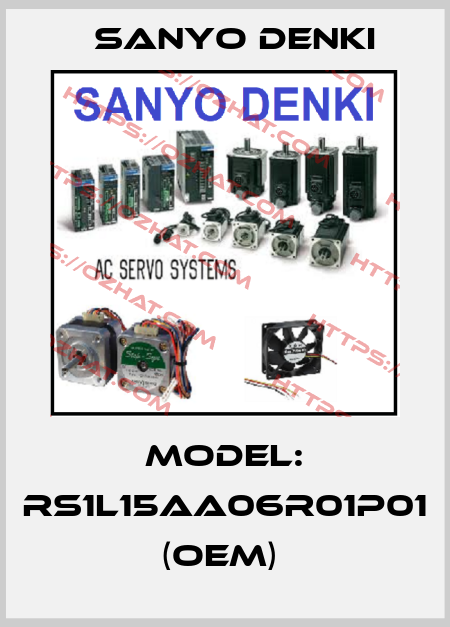 Model: RS1L15AA06R01P01 (OEM)  Sanyo Denki