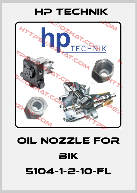 Oil nozzle for BIK 5104-1-2-10-FL HP Technik