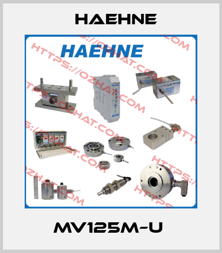 MV125M–U  HAEHNE