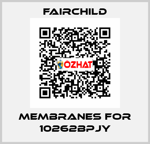 Membranes for 10262BPJY Fairchild