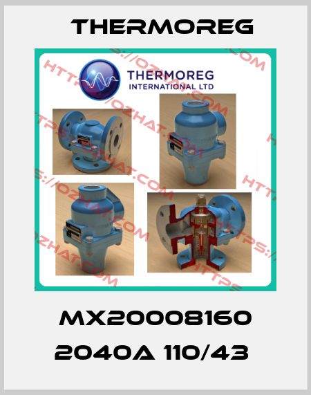 MX20008160 2040A 110/43  Thermoreg