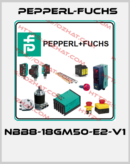NBB8-18GM50-E2-V1  Pepperl-Fuchs