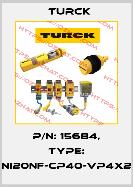 p/n: 15684, Type: NI20NF-CP40-VP4X2 Turck