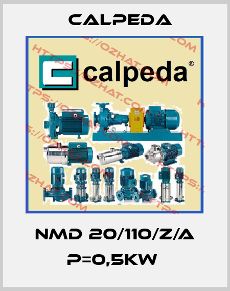 NMD 20/110/Z/A P=0,5KW  Calpeda