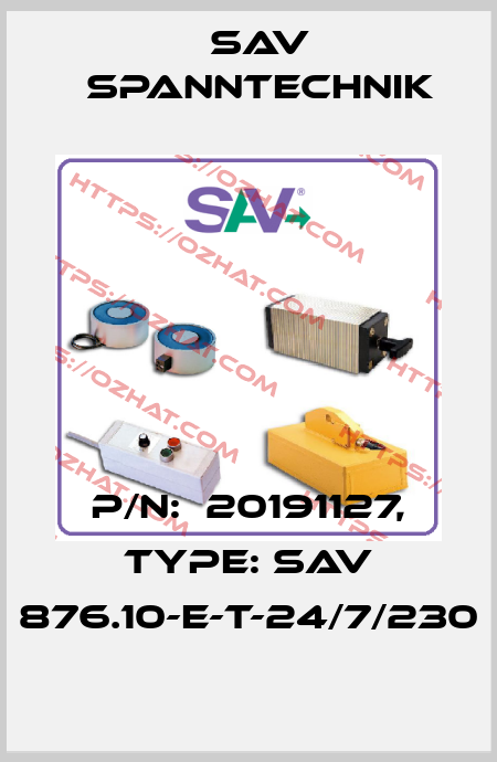 P/N:  20191127, Type: SAV 876.10-E-T-24/7/230 Sav Spanntechnik
