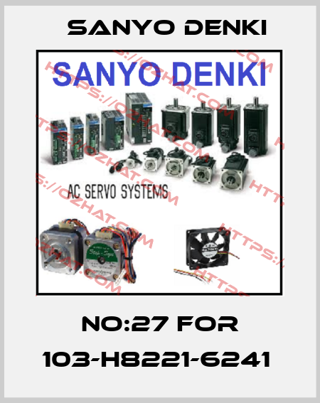 NO:27 FOR 103-H8221-6241  Sanyo Denki