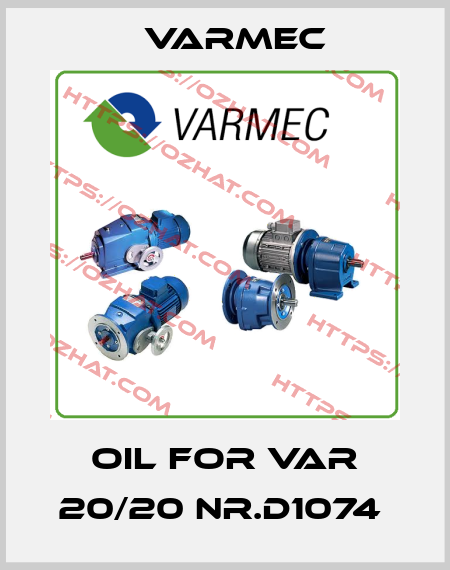 OIL FOR VAR 20/20 NR.D1074  Varmec