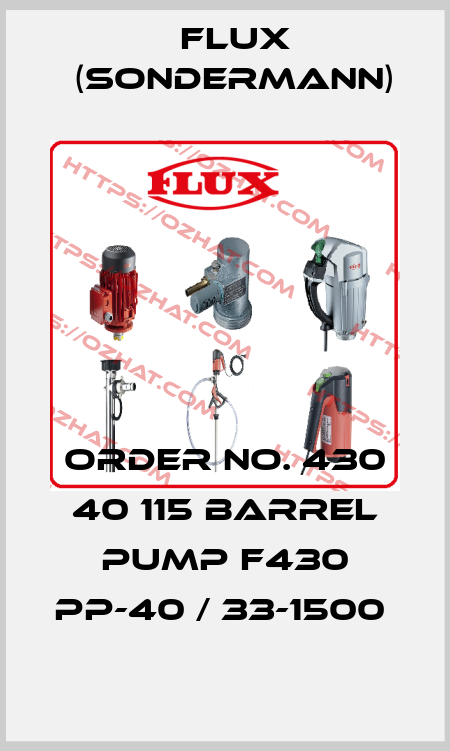 Order No. 430 40 115 barrel pump F430 PP-40 / 33-1500  Flux (Sondermann)