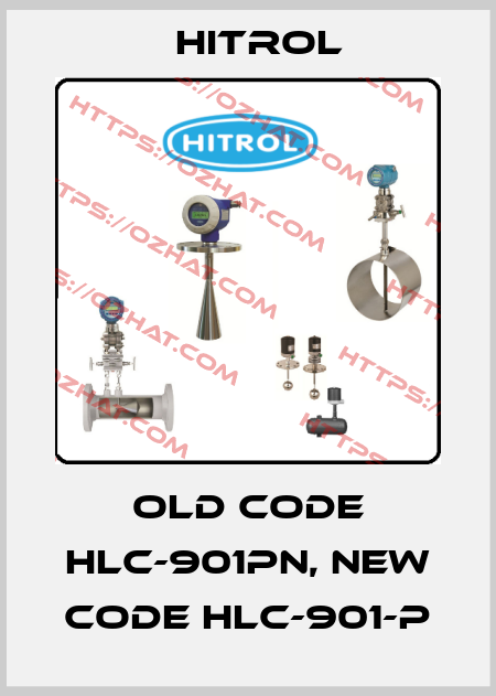 old code HLC-901PN, new code HLC-901-P Hitrol