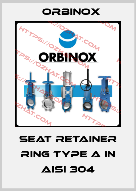 Seat Retainer Ring type A in AISI 304 Orbinox