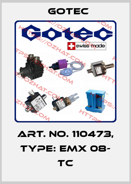 Art. No. 110473, Type: EMX 08- TC Gotec