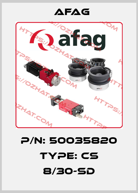 P/N: 50035820 Type: CS 8/30-SD Afag