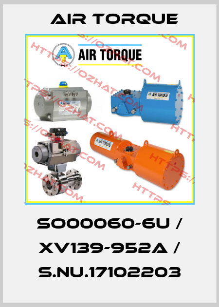 SO00060-6U / XV139-952A / S.Nu.17102203 Air Torque