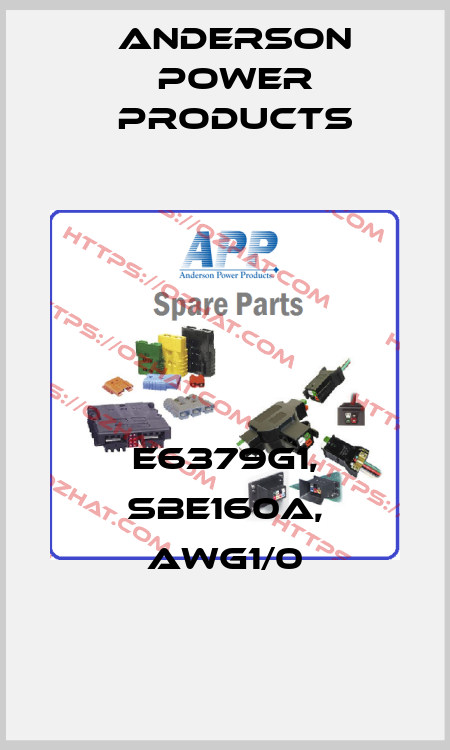 E6379G1, SBE160A, AWG1/0 Anderson Power Products