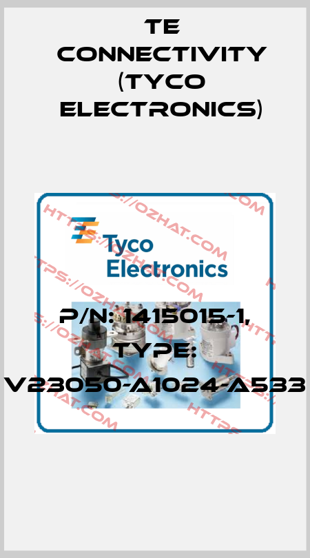 P/N: 1415015-1, Type: V23050-A1024-A533 TE Connectivity (Tyco Electronics)