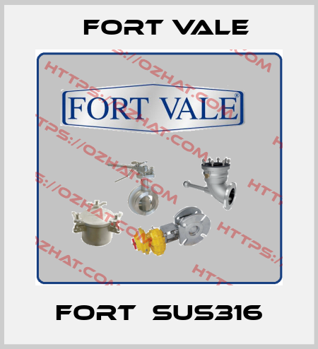 Fort　SUS316 Fort Vale