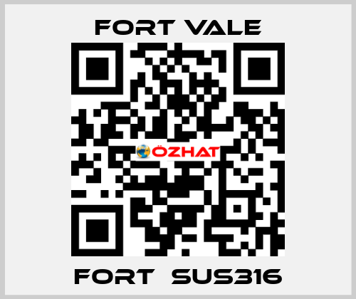 Fort　SUS316 Fort Vale