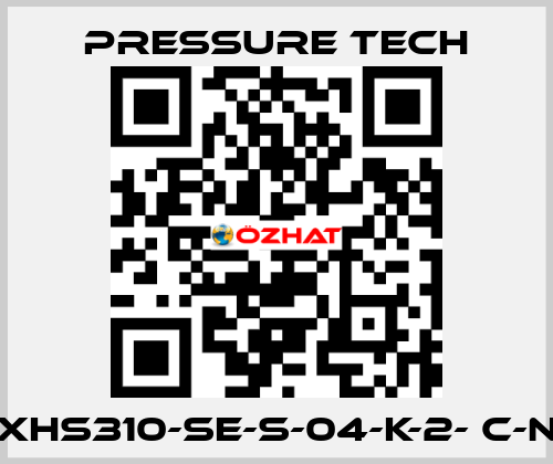 XHS310-SE-S-04-K-2- C-N Pressure Tech