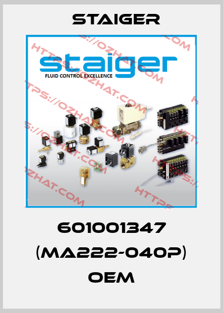 601001347 (MA222-040P) oem Staiger