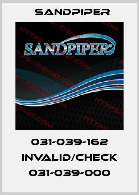 031-039-162 invalid/check 031-039-000 Sandpiper