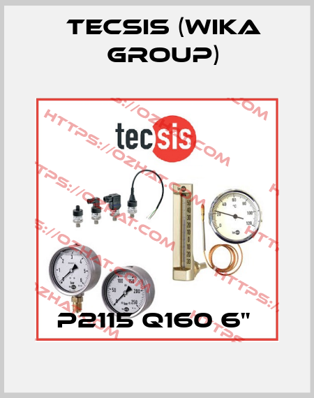 P2115 Q160 6"  Tecsis (WIKA Group)