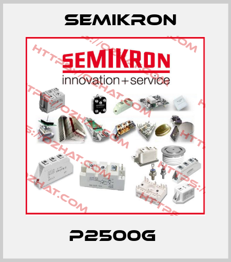 P2500G  Semikron
