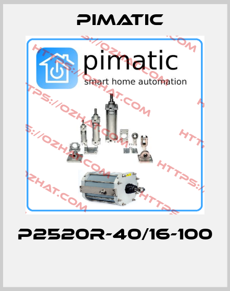 P2520R-40/16-100  Pimatic