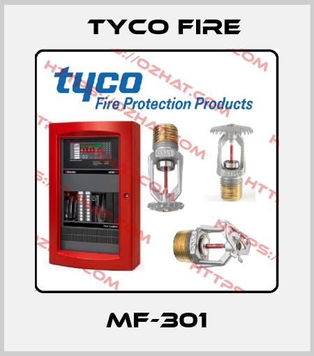 MF-301 Tyco Fire