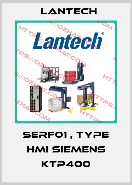 SERF01 , type HMI Siemens KTP400 Lantech