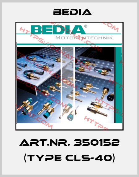 Art.Nr. 350152 (Type CLS-40) Bedia