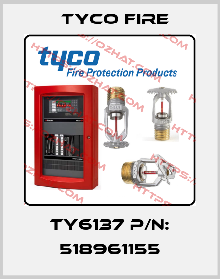TY6137 P/N: 518961155 Tyco Fire