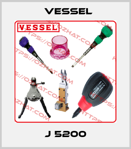 J 5200 VESSEL