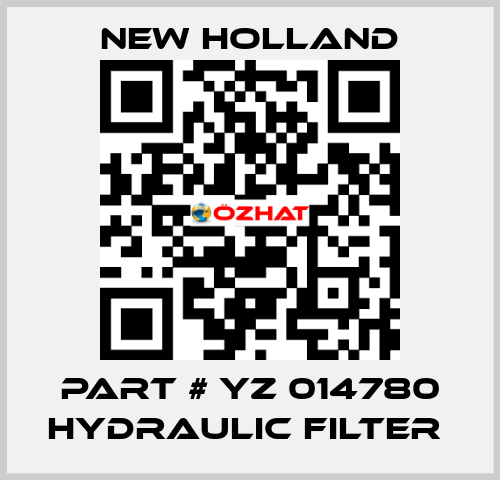 PART # YZ 014780 HYDRAULIC FILTER  New Holland