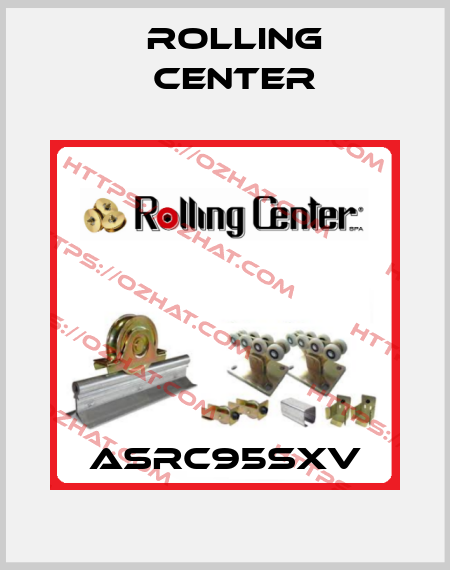 ASRC95SXV Rolling Center