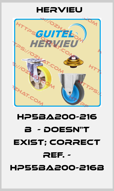 HP5BA200-216 B  - doesn"t exist; correct ref. - HP55BA200-216B Hervieu