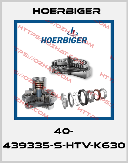 40- 439335-S-HTV-K630 Hoerbiger