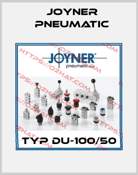 Typ DU-100/50 Joyner Pneumatic