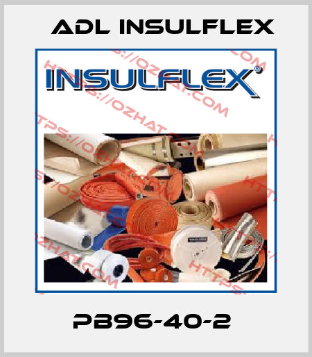 PB96-40-2  ADL Insulflex