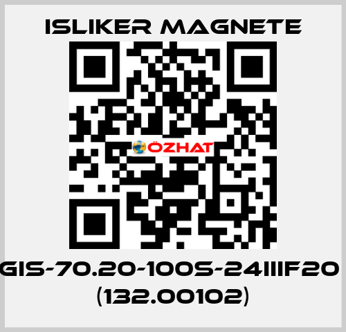 GIS-70.20-100S-24IIIF20  (132.00102) ISLIKER MAGNETE