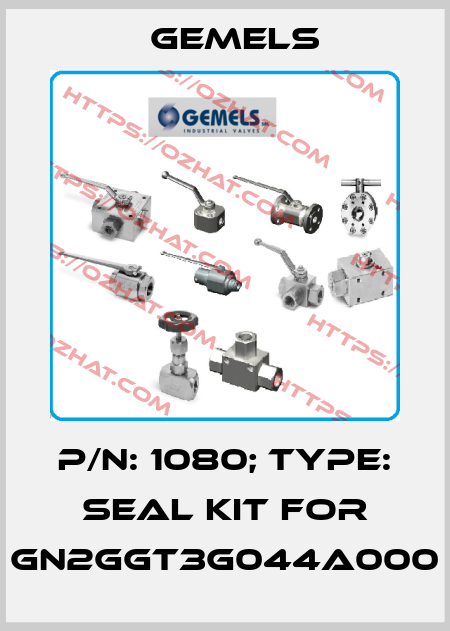 P/N: 1080; Type: seal kit for GN2GGT3G044A000 Gemels