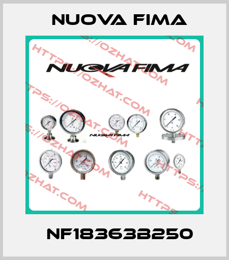 ‎NF18363B250 Nuova Fima