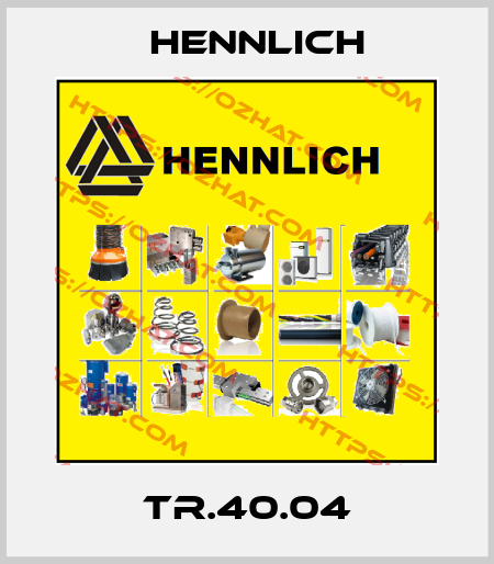 TR.40.04 Hennlich