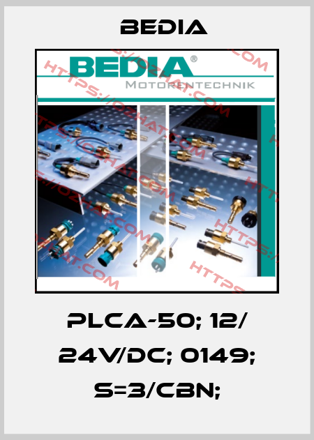 PLCA-50; 12/ 24V/DC; 0149; S=3/Cbn; Bedia