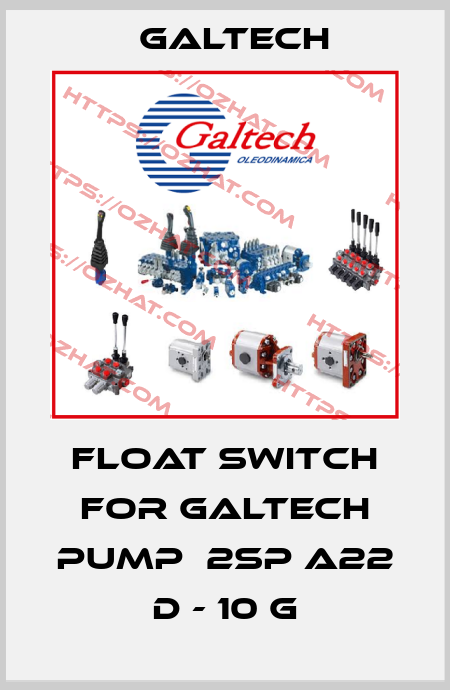 float switch for Galtech pump  2SP A22 D - 10 G Galtech